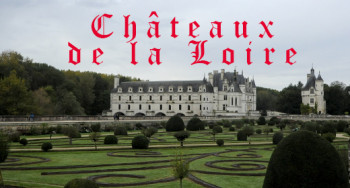 Châteaux de la Loire